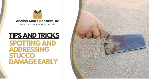 Spotting and Addressing Stucco Damage Early: Tips and Tricks